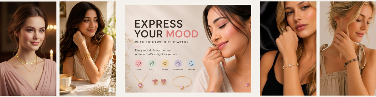 Express Your Mood with Lightweight Jewelry